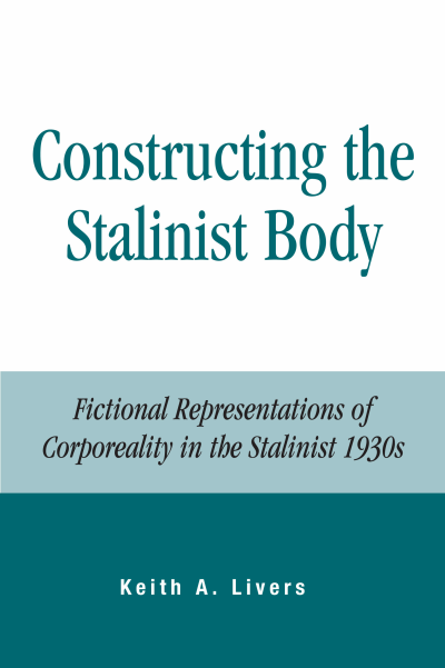 Cover des Buchs: Constructing the Stalinist Body