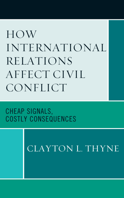 Cover des Buchs: How International Relations Affect Civil Conflict