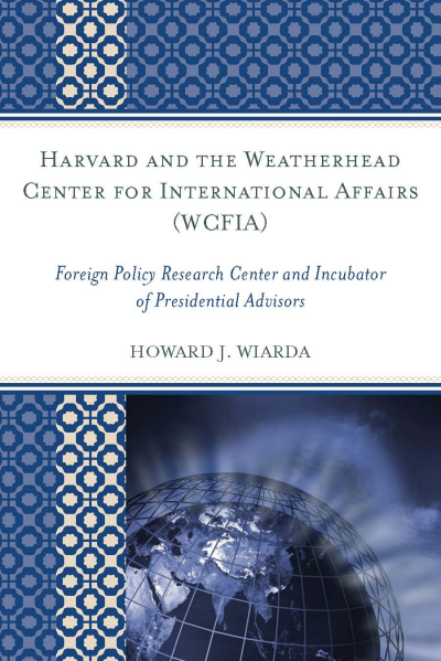 Cover des Buchs: Harvard and the Weatherhead Center for International Affairs (WCFIA)