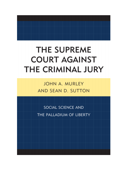 Cover of book: The Supreme Court Against the Criminal Jury
