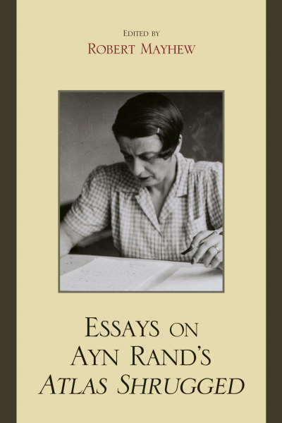 Cover des Buchs: Essays on Ayn Rand's Atlas Shrugged
