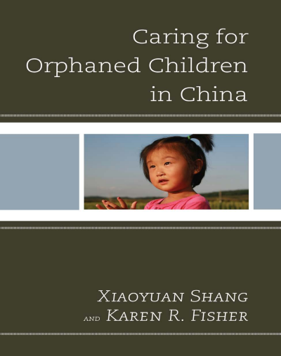 Cover of book: Caring for Orphaned Children in China