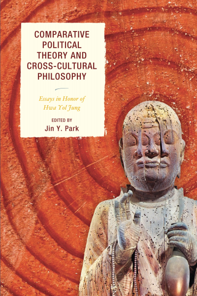 Cover of book: Comparative Political Theory and Cross-Cultural Philosophy