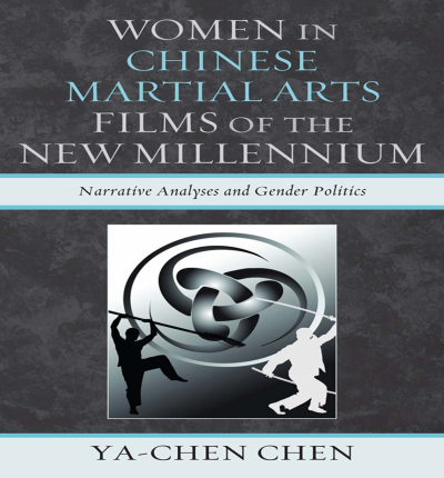 Cover des Buchs: Women in Chinese Martial Arts Films of the New Millennium