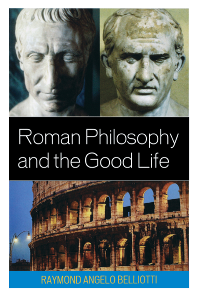 Cover of book: Roman Philosophy and the Good Life