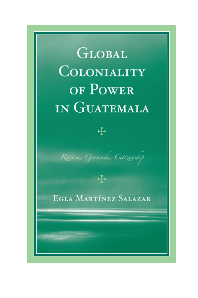 Cover des Buchs: Global Coloniality of Power in Guatemala