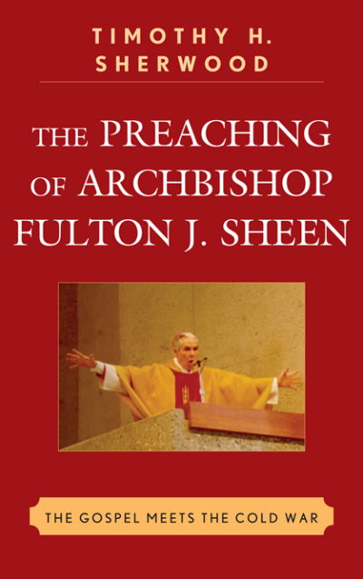 Cover of book: The Preaching of Archbishop Fulton J. Sheen