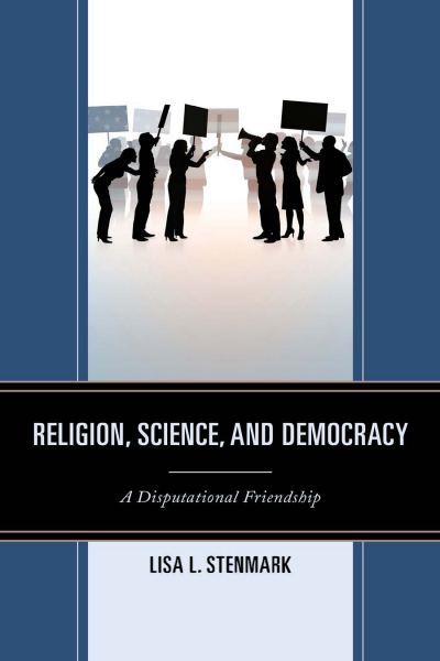 Cover of book: Religion, Science, and Democracy