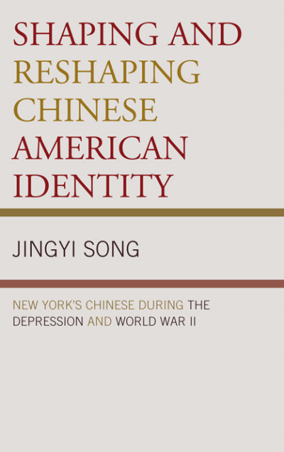 Cover of book: Shaping and Reshaping Chinese American Identity