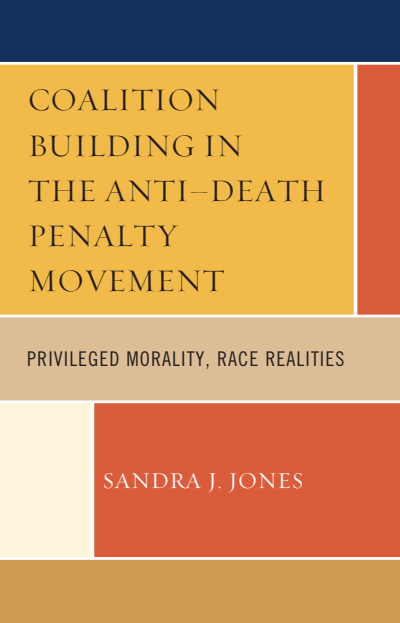 Cover of book: Coalition Building in the Anti-Death Penalty Movement