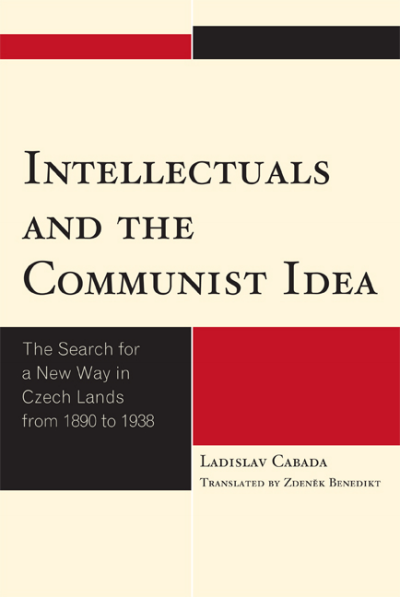 Cover des Buchs: Intellectuals and the Communist Idea