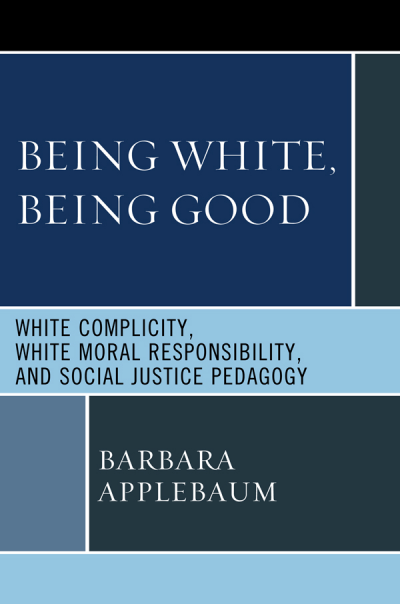 Cover of book: Being White, Being Good