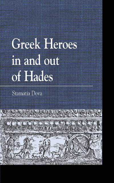 Cover of book: Greek Heroes in and Out of Hades