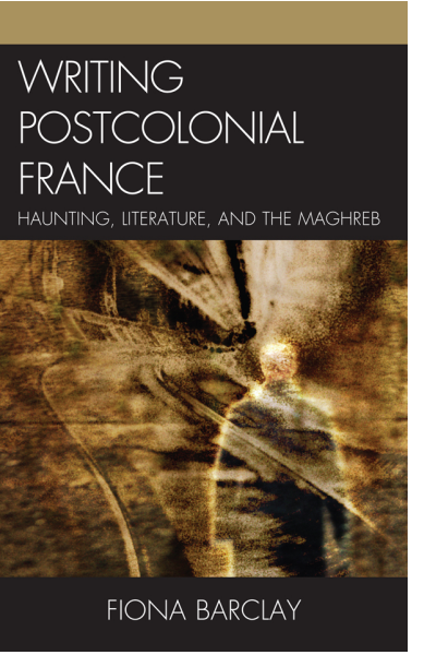 Cover des Buchs: Writing Postcolonial France
