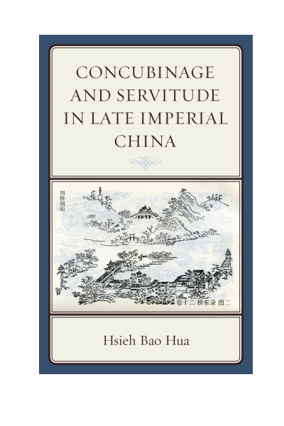 Cover of book: Concubinage and Servitude in Late Imperial China