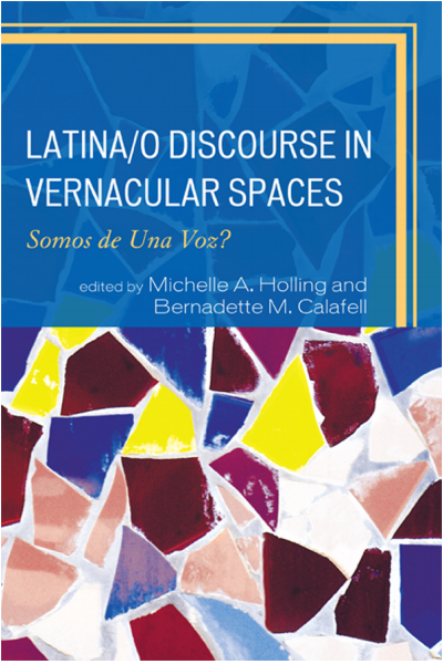Cover of book: Latina/o Discourse in Vernacular Spaces