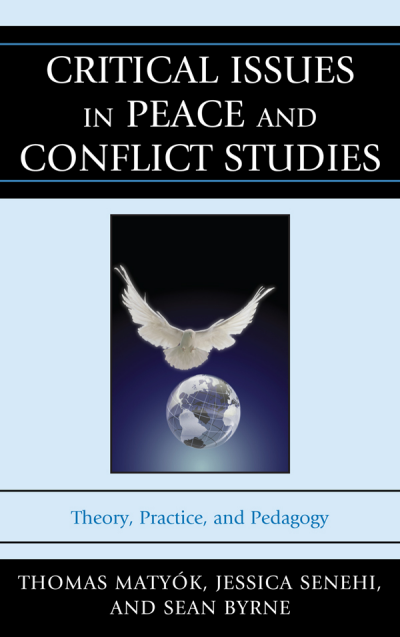 Cover des Buchs: Critical Issues in Peace and Conflict Studies