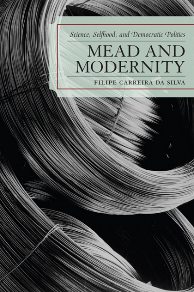 Cover des Buchs: Mead and Modernity