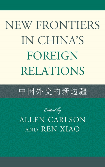 Cover des Buchs: New Frontiers in China's Foreign Relations