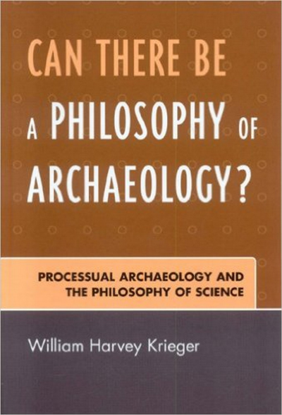 Cover of book: Can There Be a Philosophy of Archaeology?