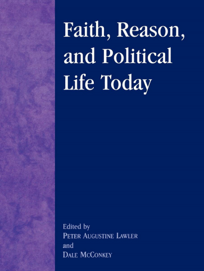 Cover des Buchs: Faith, Reason, and Political Life Today