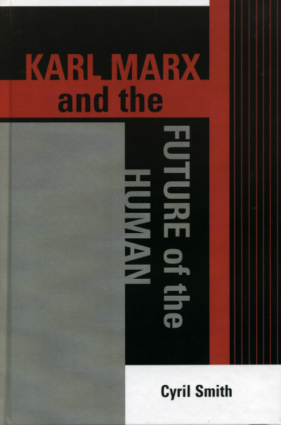 Cover of book: Karl Marx and the Future of the Human