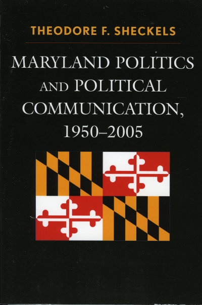Cover des Buchs: Maryland Politics and Political Communication, 1950-2005