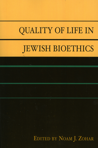 Cover of book: Quality of Life in Jewish Bioethics
