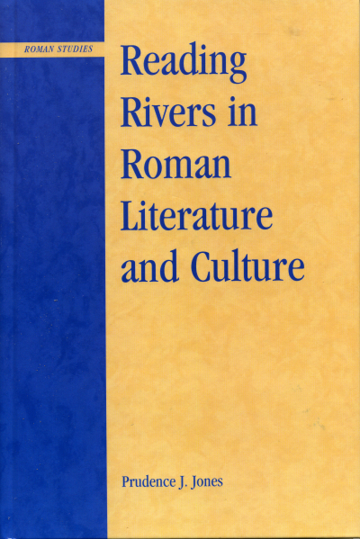 Cover of book: Reading Rivers in Roman Literature and Culture