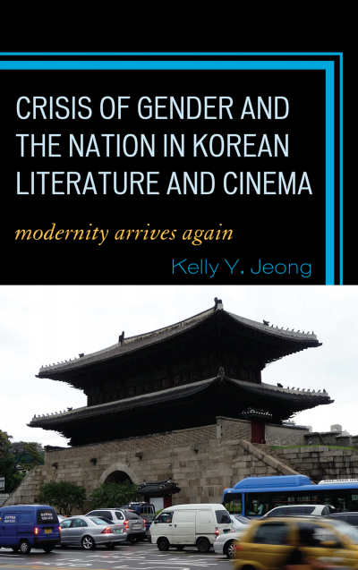 Cover des Buchs: Crisis of Gender and the Nation in Korean Literature and Cinema