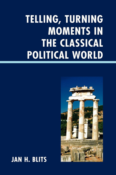 Cover des Buchs: Telling, Turning Moments in the Classical Political World