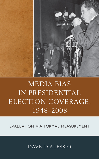 Cover des Buchs: Media Bias in Presidential Election Coverage 1948-2008