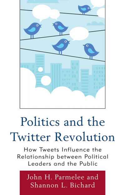 Cover of book: Politics and the Twitter Revolution
