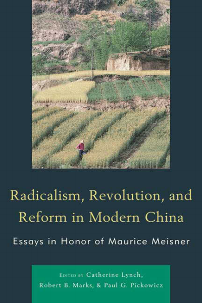 Cover des Buchs: Radicalism, Revolution, and Reform in Modern China