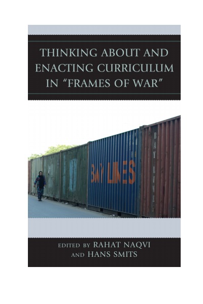 Cover of book: Thinking about and Enacting Curriculum in Frames of War