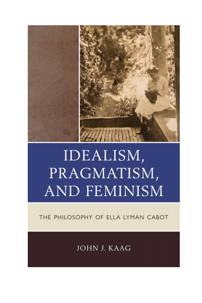 Cover des Buchs: Idealism, Pragmatism, and Feminism