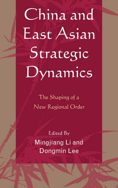 Cover des Buchs: China and East Asian Strategic Dynamics