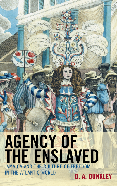 Cover of book: Agency of the Enslaved