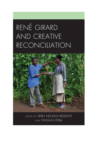 Cover of book: René Girard and Creative Reconciliation