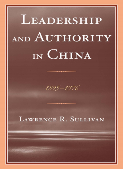 Cover of book: Leadership and Authority in China