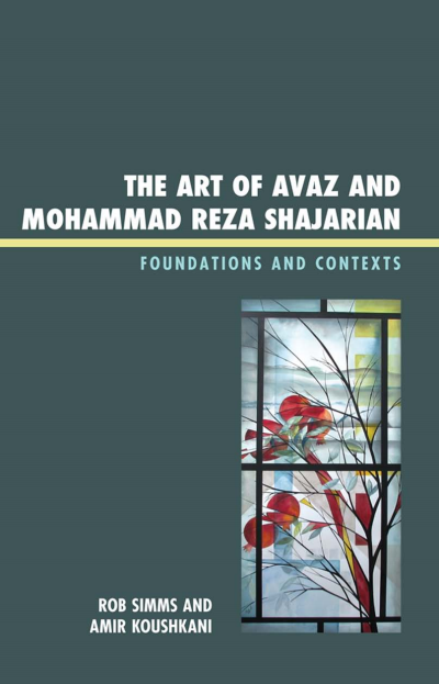 Cover of book: The Art of Avaz and Mohammad Reza Shajarian