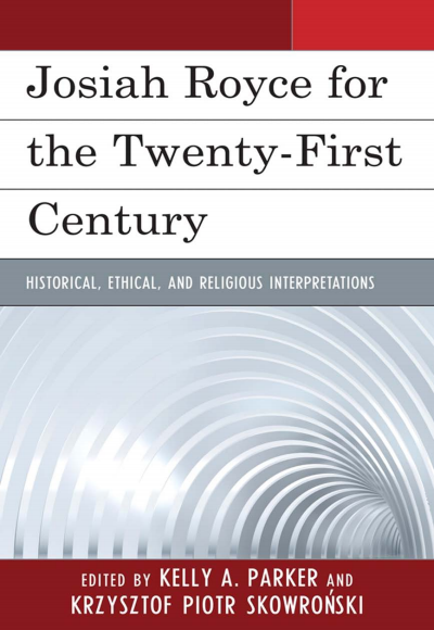 Cover of book: Josiah Royce for the Twenty-First Century