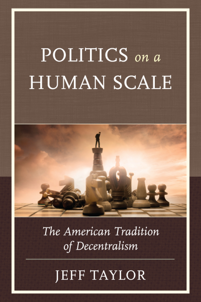 Cover of book: Politics on a Human Scale