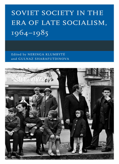Cover des Buchs: Soviet Society in the Era of Late Socialism, 1964-1985