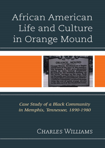 Cover of book: African American Life and Culture in Orange Mound