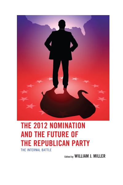 Cover of book: The 2012 Nomination and the Future of the Republican Party