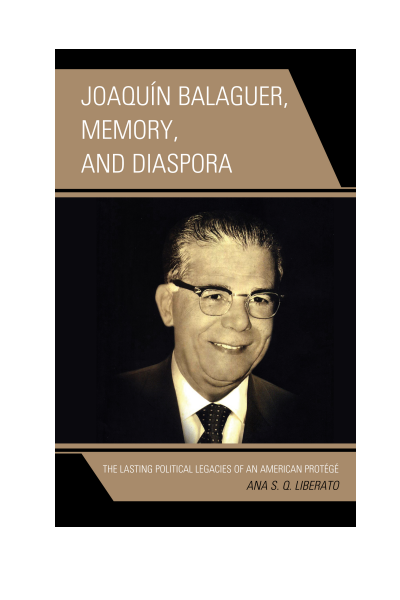 Cover of book: Joaquín Balaguer, Memory, and Diaspora