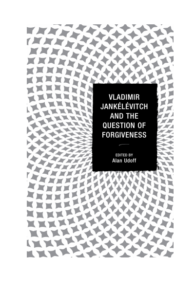 Cover of book: Vladimir Jankélévitch and the Question of Forgiveness