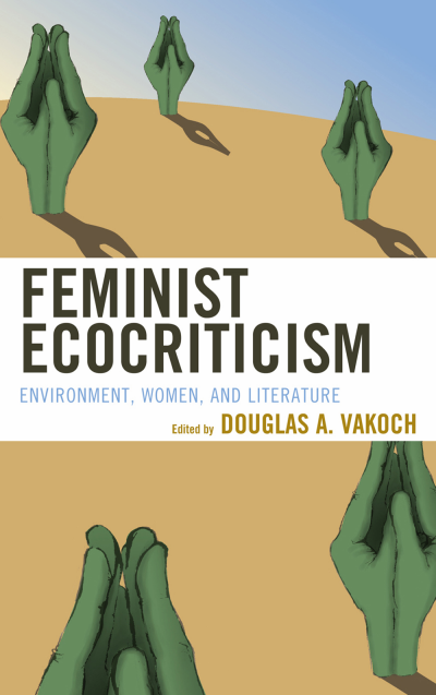 Cover des Buchs: Feminist Ecocriticism