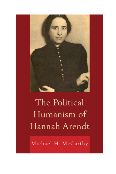 Cover of book: The Political Humanism of Hannah Arendt
